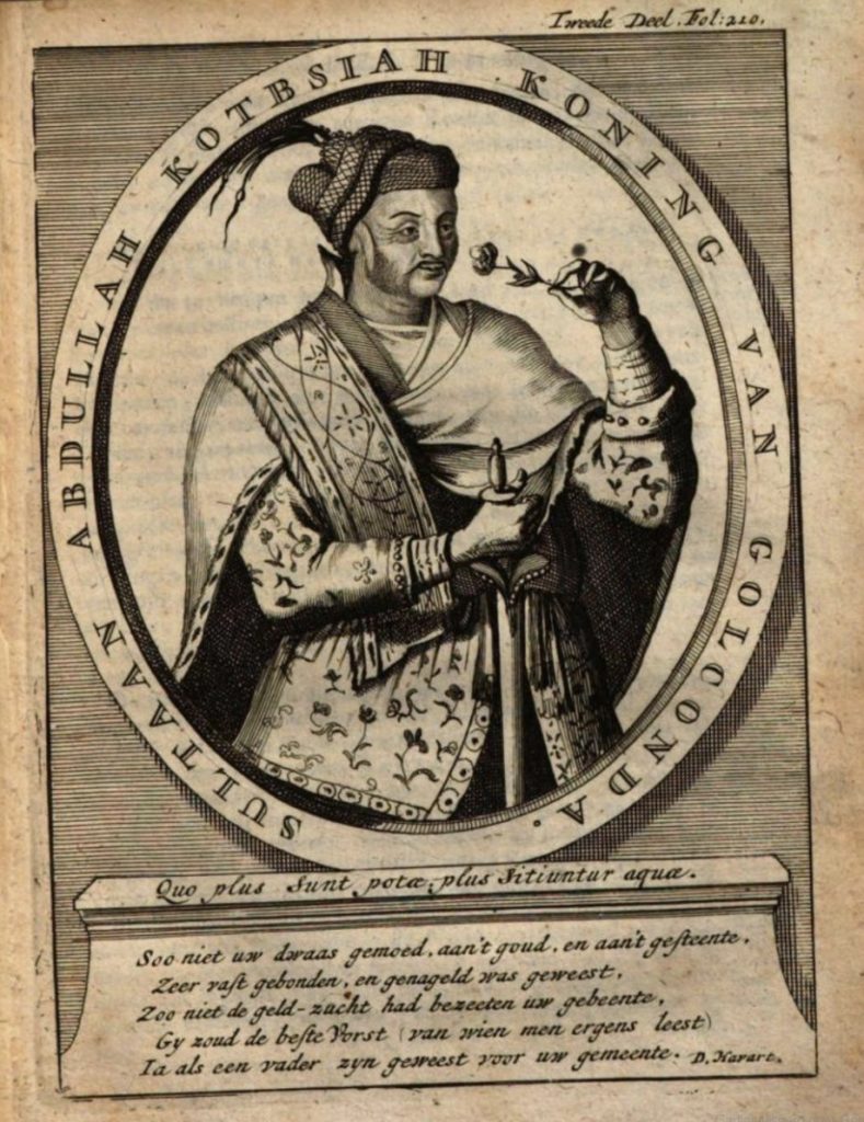 Image of Abdullah Qutb Shah of the Qutb Shahi Dynasty who ruled the kingdom of Golconda from 1626 to 1672. Source:  Daniel Havart’s Op- en ondergang van Coromandel (published in the Dutch Republic in 1693).